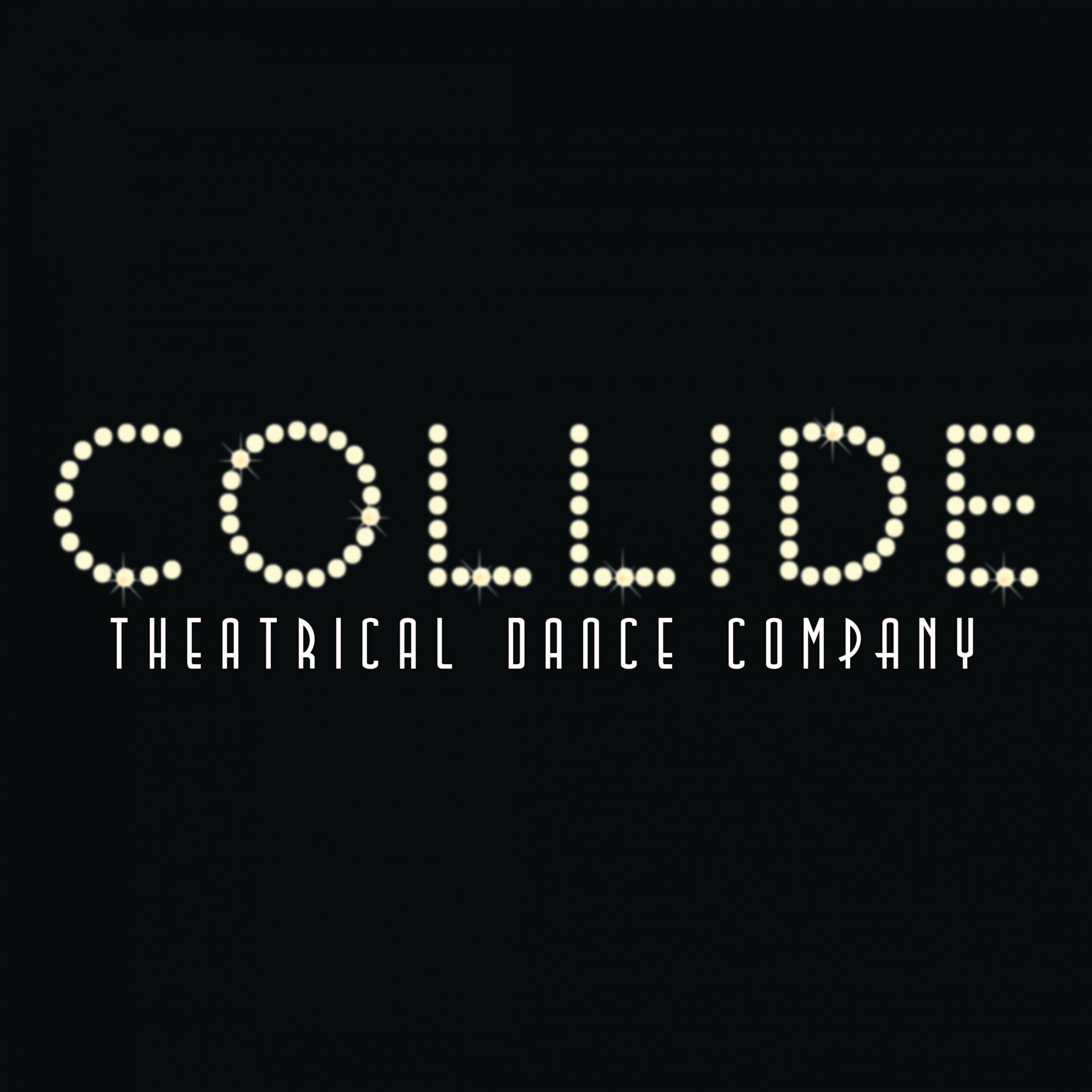 Image of Collide's logo: the text "COLLIDE" in round lights with the words "Theatrical Dance Company" below