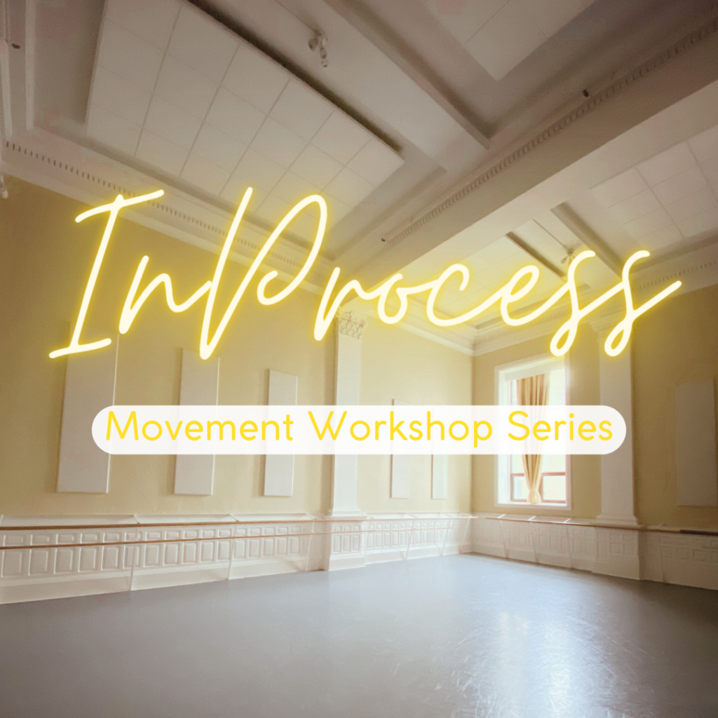 An empty, brightly lit studio is the backdrop to the text, In Process: Movement Workshop Series.